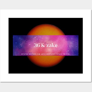 36 zake Stasis Sounds for Long-Distance Space Travel Posters and Art